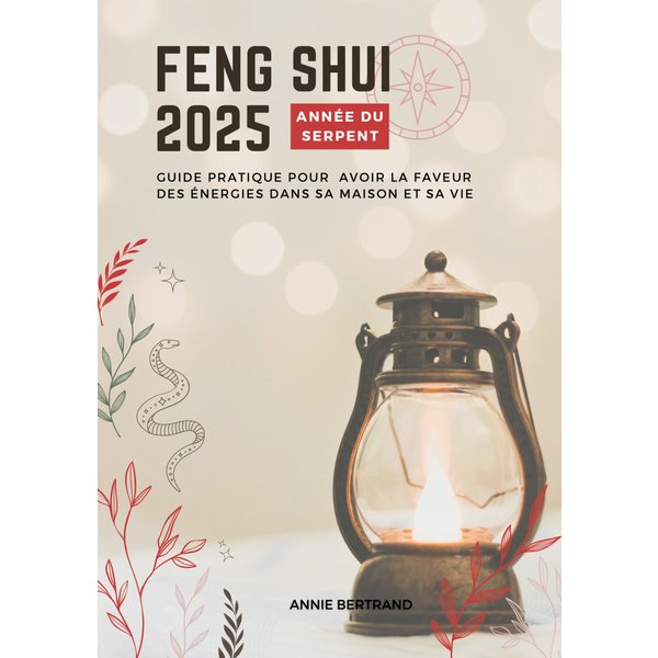 Feng Shui 2025 - Année sur Serpent