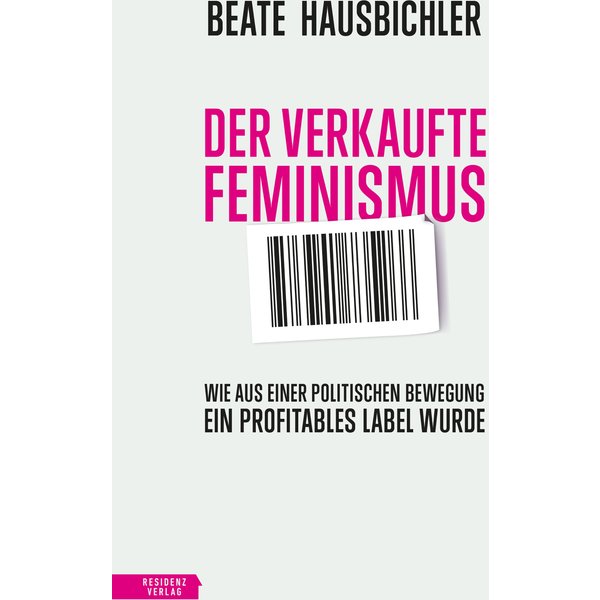 Der verkaufte Feminismus