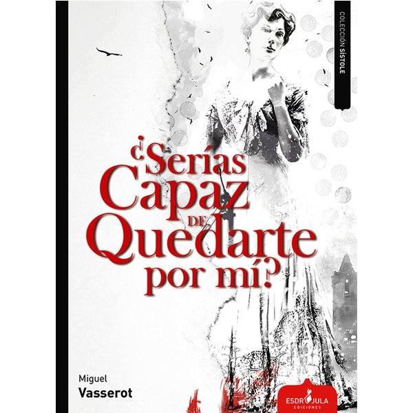 Serías capaz de quedarte por mí