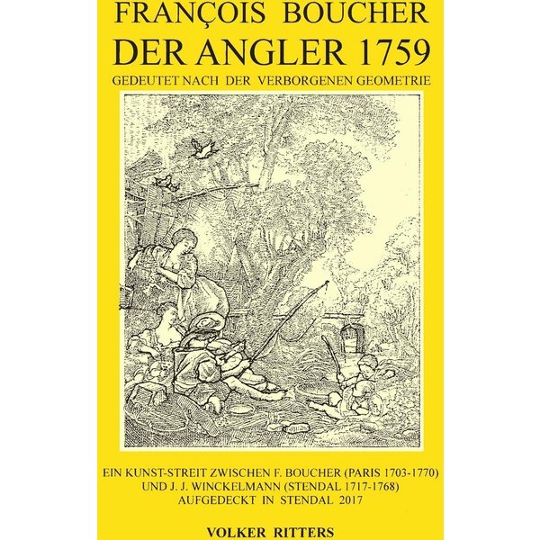 Francois Boucher: Der Angler 1759, gedeutet nach der verborgenen Geometrie