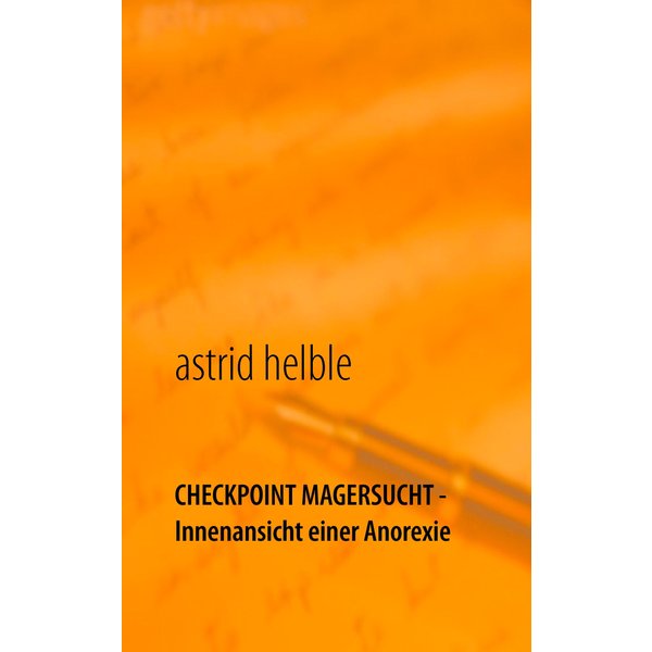 Checkpoint Magersucht - Innenansicht einer Anorexie