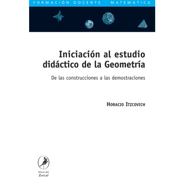 Iniciación al estudio didáctico de la Geometría
