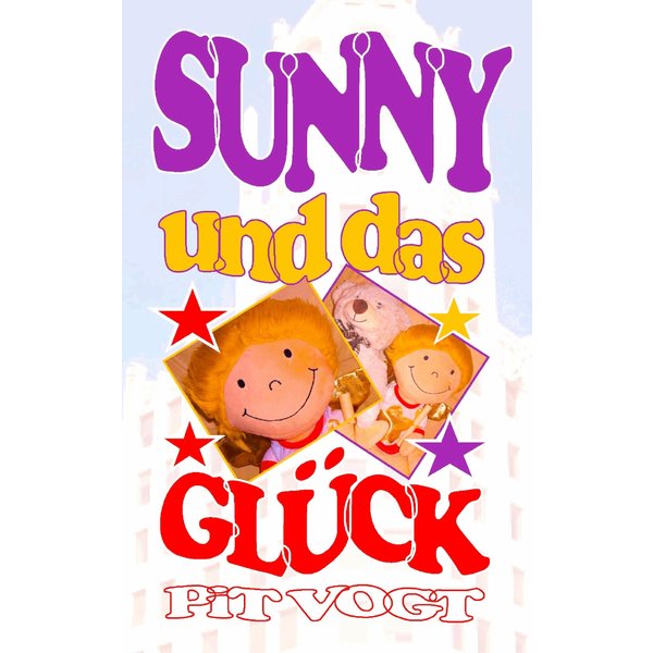 Sunny und das Glück