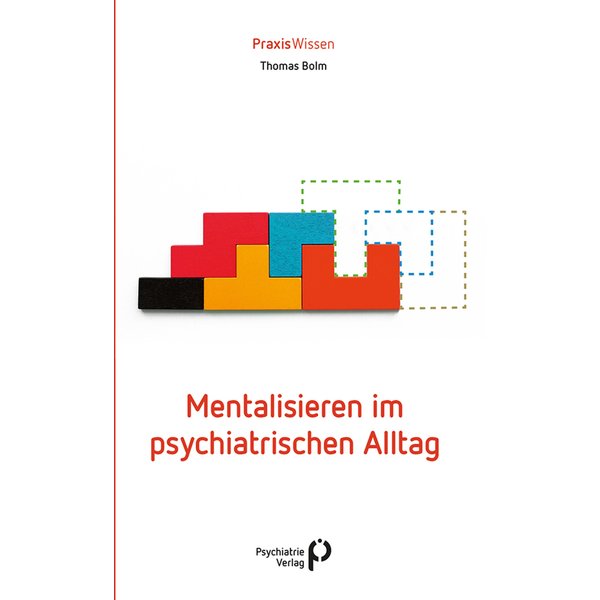 Mentalisieren im psychiatrischen Alltag