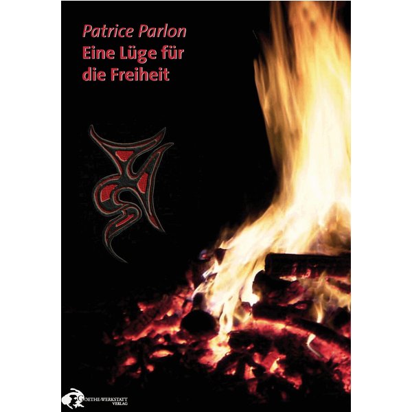Eine Lüge für die Freiheit