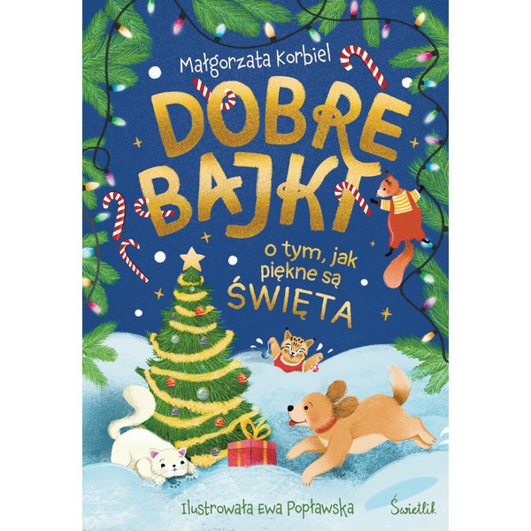 Dobre bajki o tym, jak piękne są święta