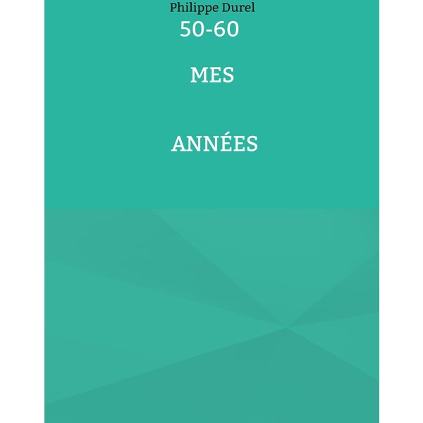 50-60 Mes années