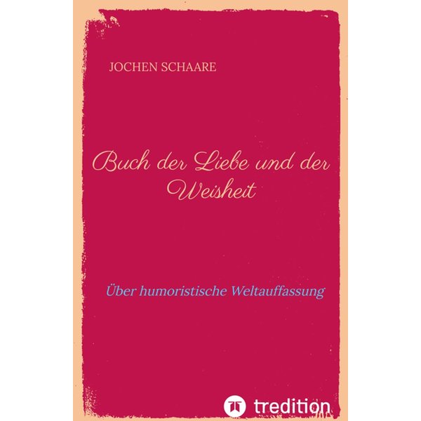 Buch der Liebe und der Weisheit