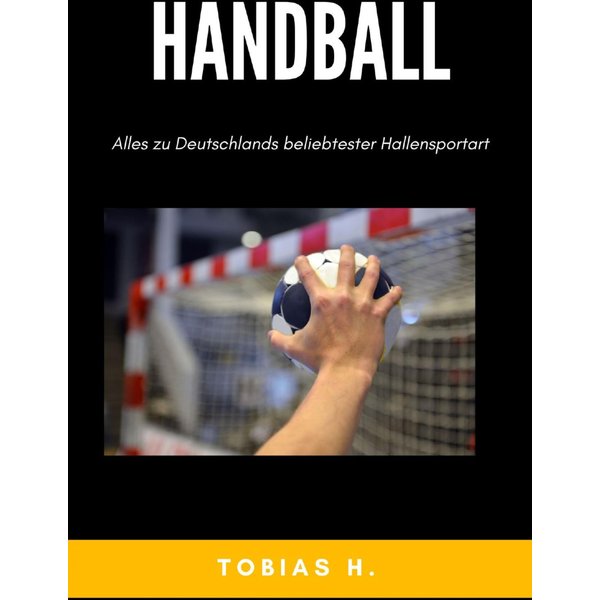 Handball - alles zu Deutschlands beliebtester Hallensportart