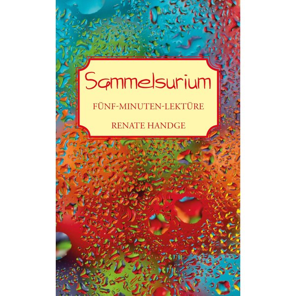 Sammelsurium - Fünf-Minuten-Lektüre