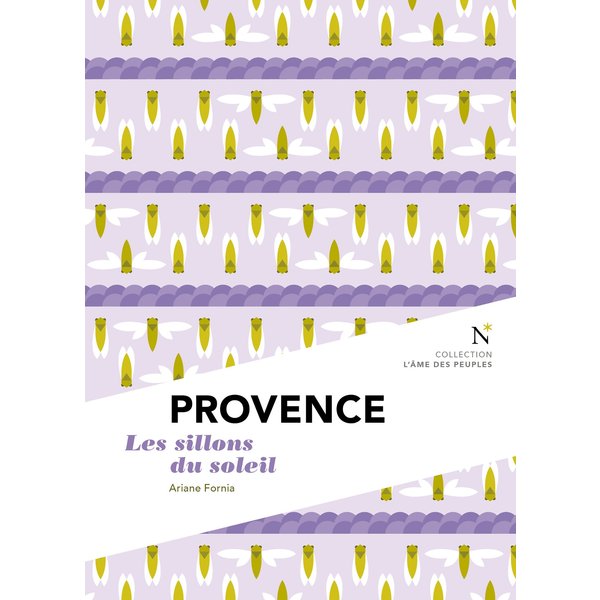 Provence : Les Sillons du soleil