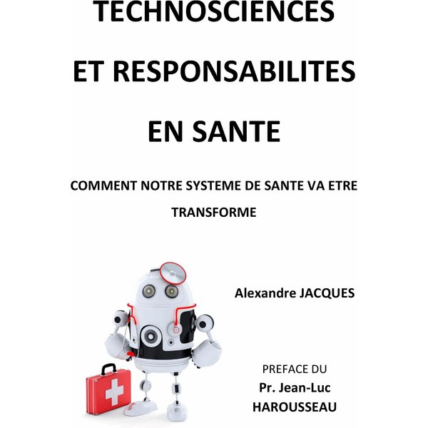 Technosciences et responsabilités en santé