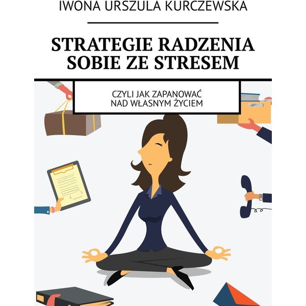 Strategie radzenia sobie ze stresem