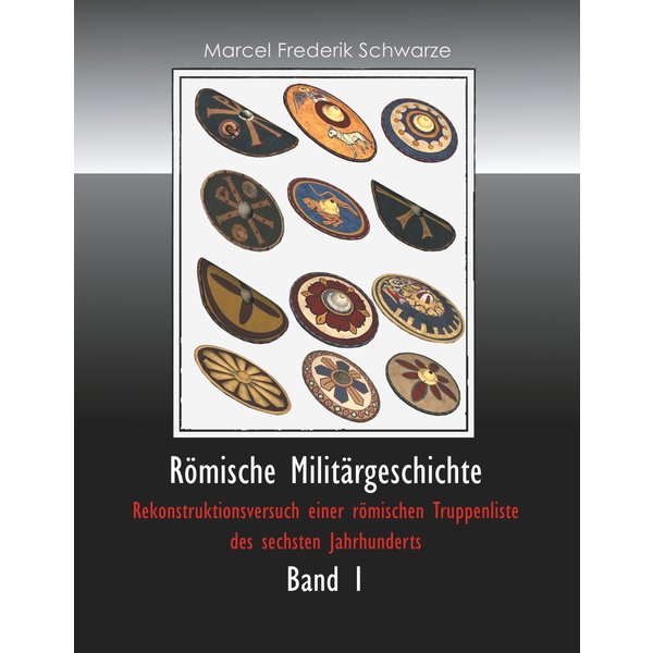 Römische Militärgeschichte Band 1