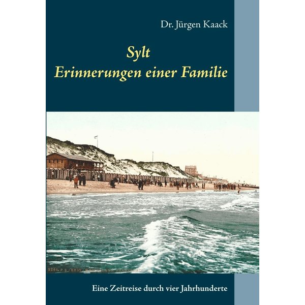 Sylt - Erinnerungen einer Familie