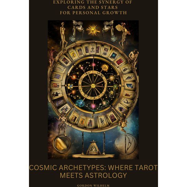 Cosmic Archetypes: Where Tarot Meets Astrology