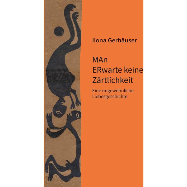 MAn ERwarte keine Zärtlichkeit