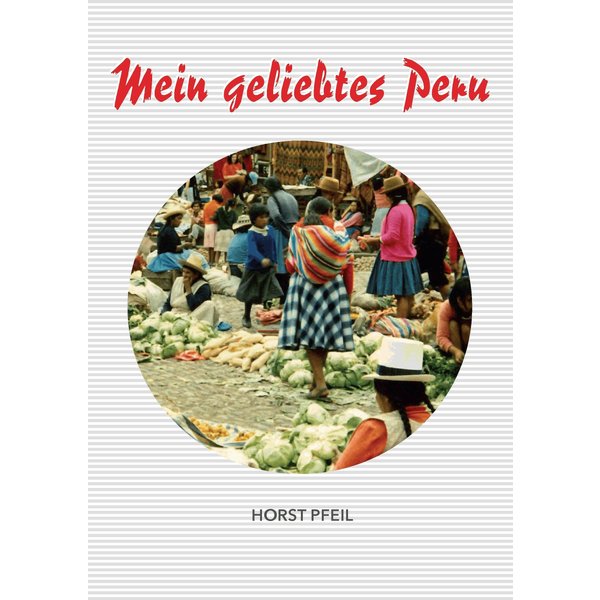 Mein geliebtes Peru