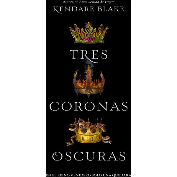 Tres coronas oscuras