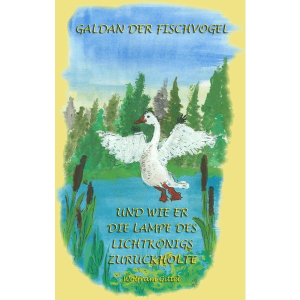 GALDAN und wie er die Lampe des Lichtkönigs zurückholte