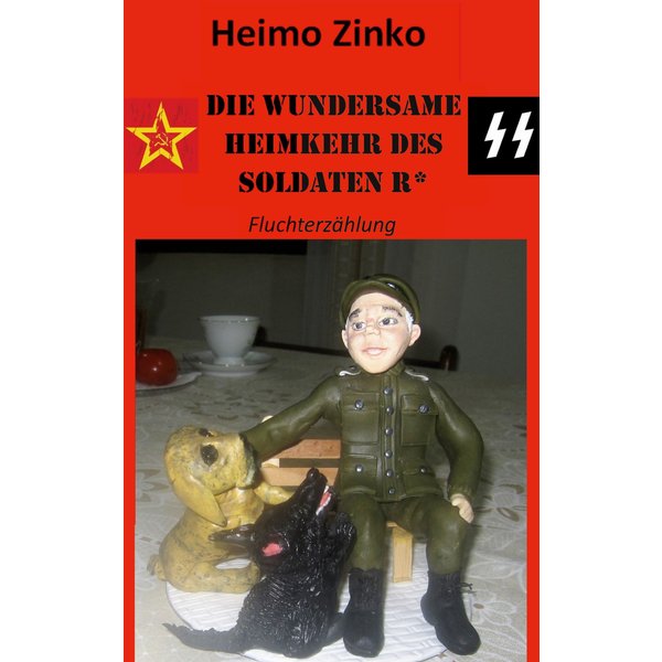 DIE WUNDERSAME HEIMKEHR DES SOLDATEN R*