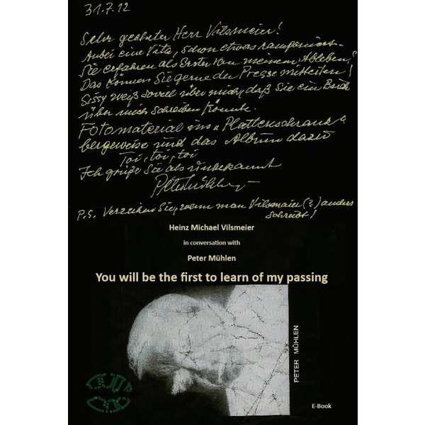 Peter Mühlen - You will be the first to learn of my passing.