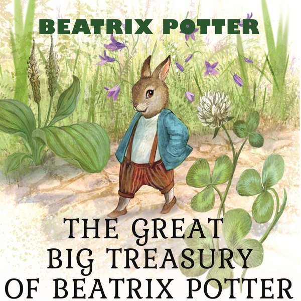 The Great Big Treasury of Beatrix Potter