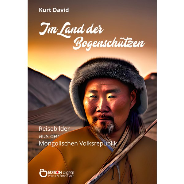 Im Land der Bogenschützen