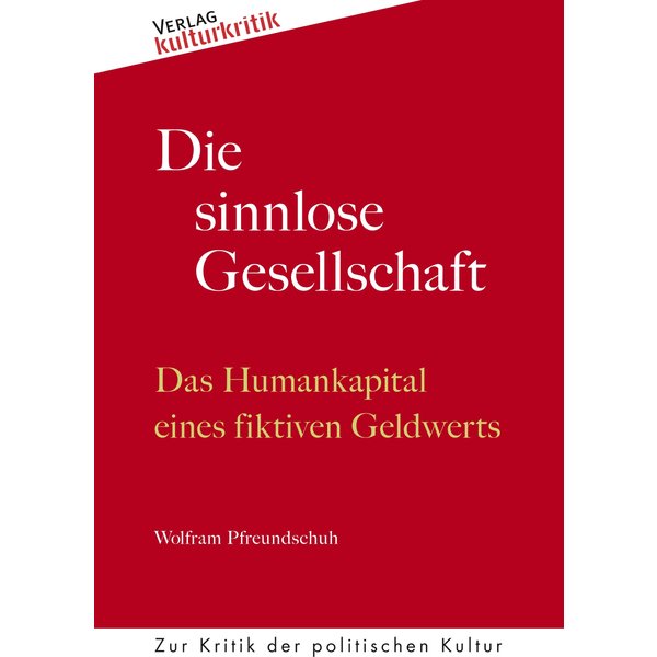 Die sinnlose Gesellschaft