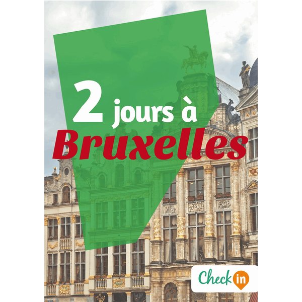2 jours à Bruxelles
