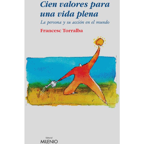 Cien valores para una vida plena