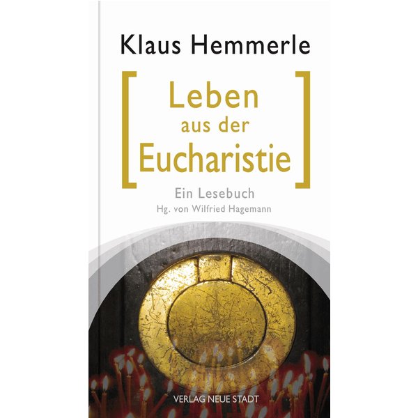 Leben aus der Eucharistie
