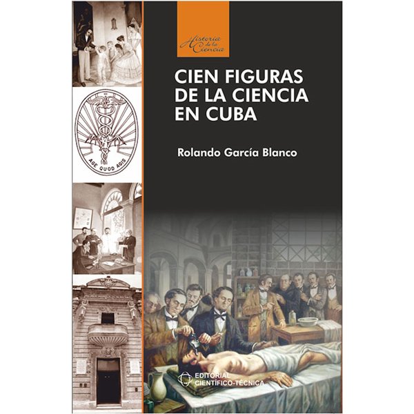 Cien figuras de la ciencia en Cuba