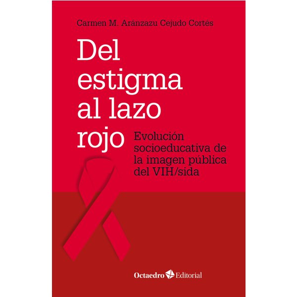 Del estigma al lazo rojo