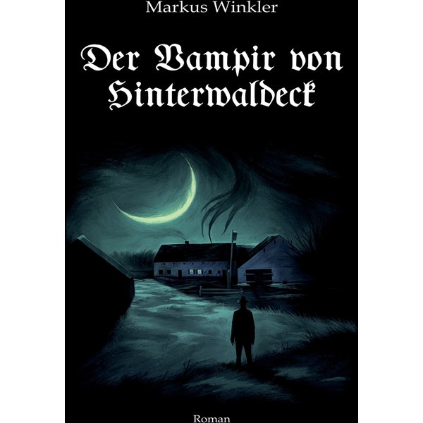 Der Vampir von Hinterwaldeck