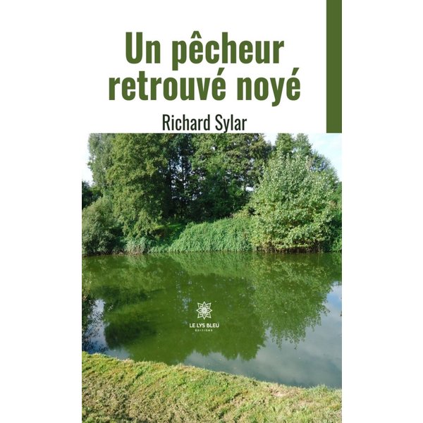 Un pêcheur retrouvé noyé