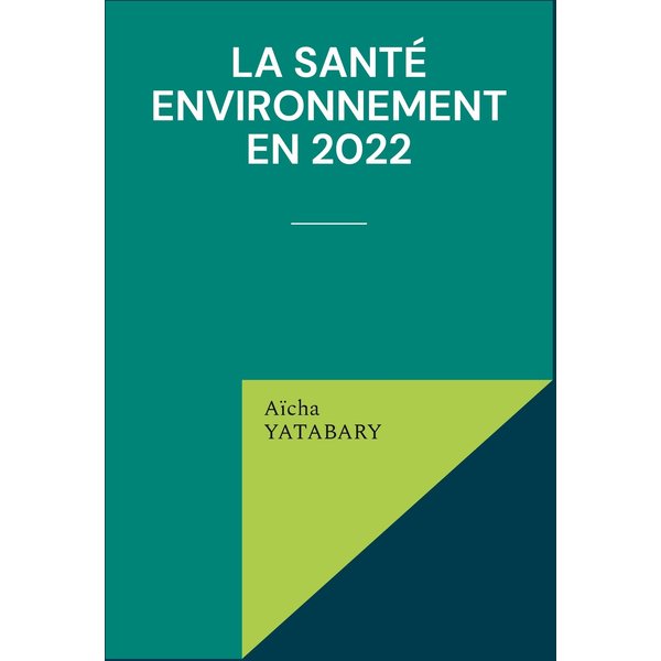 La santé environnement en 2022