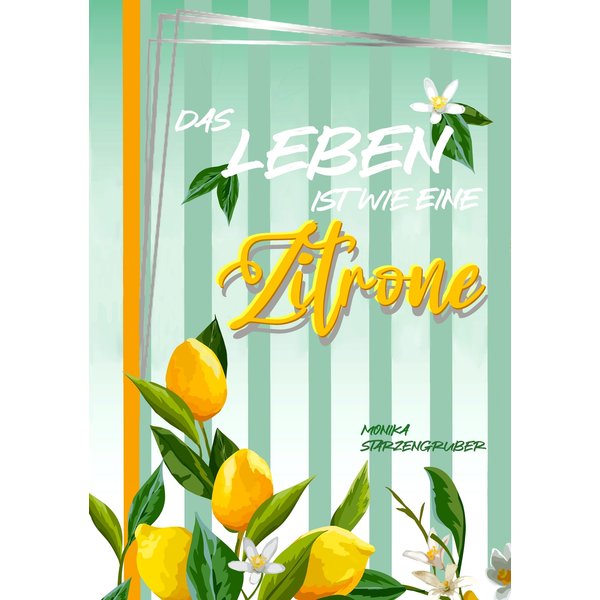Das Leben ist wie eine Zitrone