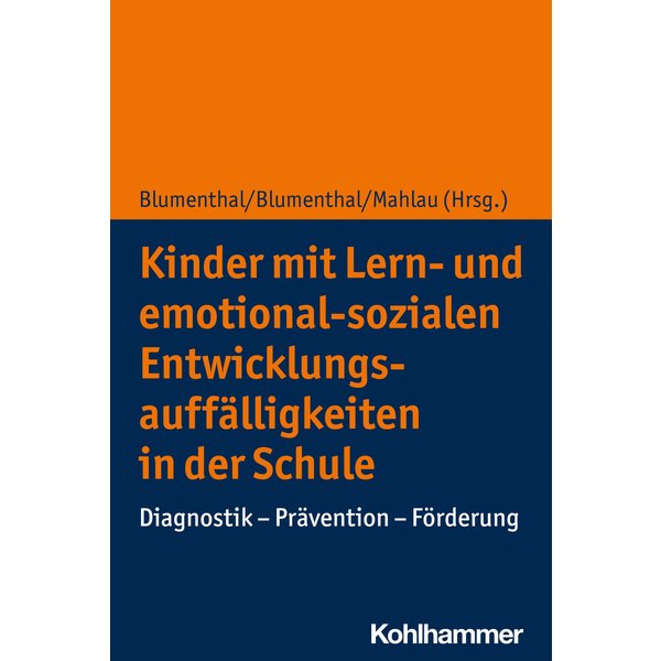 Kinder mit Lern- und emotional-sozialen Entwicklungsauffälligkeiten in der Schule
