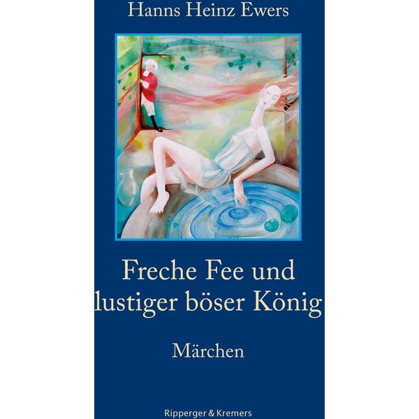 Freche Fee und lustiger böser König. Märchen