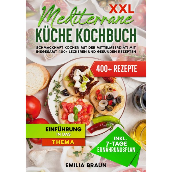 XXL Mediterrane Küche Kochbuch