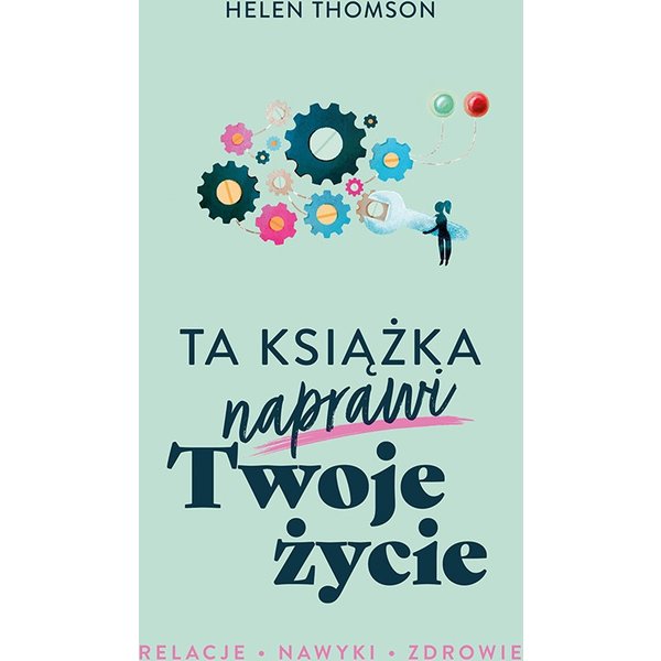 Ta książka naprawi Twoje życie