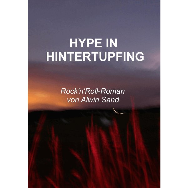 Hype in Hintertupfing