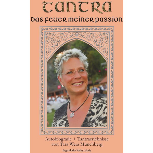 Tantra, das Feuer meiner Passion