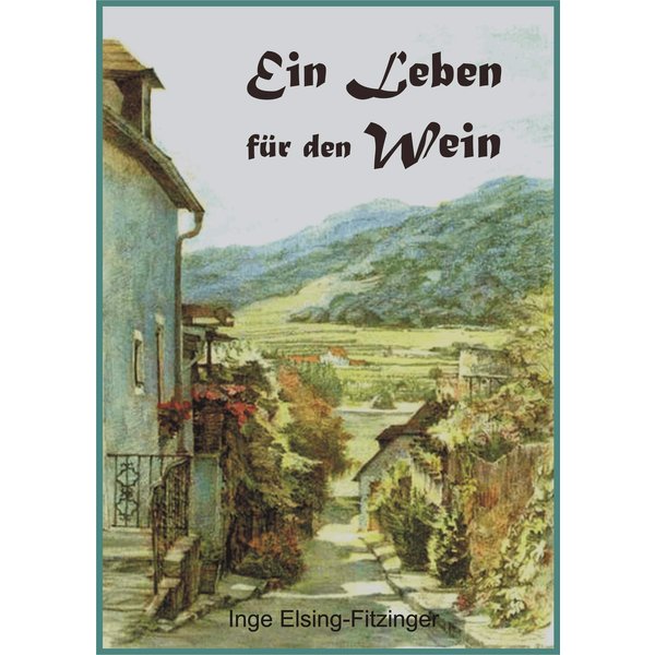 Ein Leben für den Wein