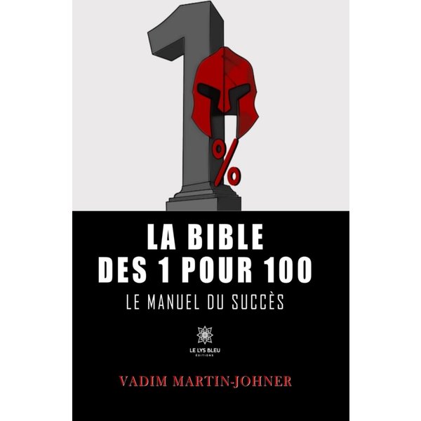 La bible des 1 pour 100