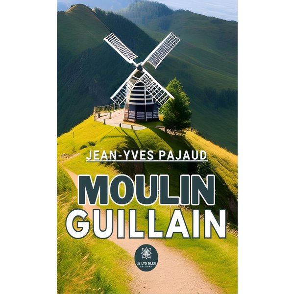 Moulin Guillain