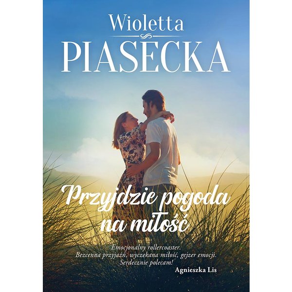 Przyjdzie pogoda na miłość