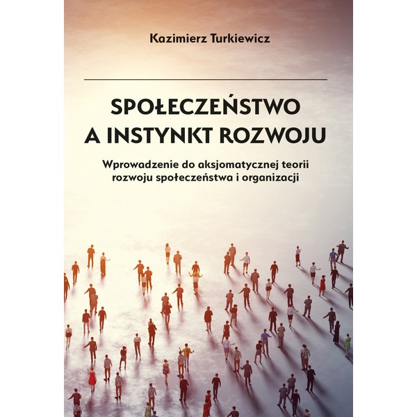 Społeczeństwo a instynkt rozwoju