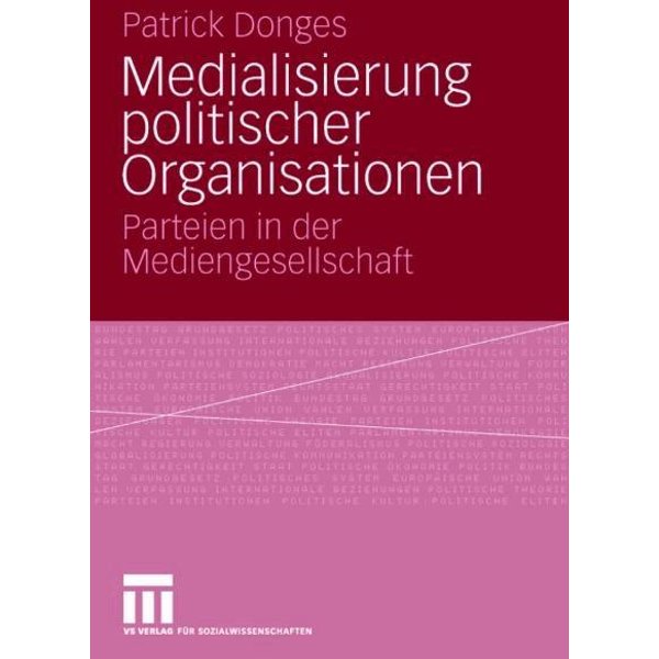 Medialisierung politischer Organisationen